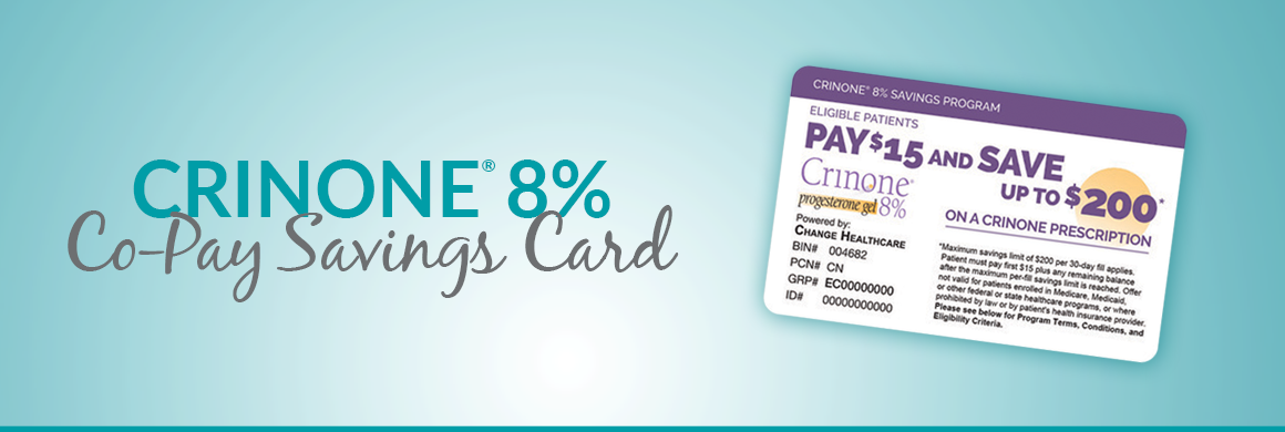 Crinone Co-Pay Savings Card Program